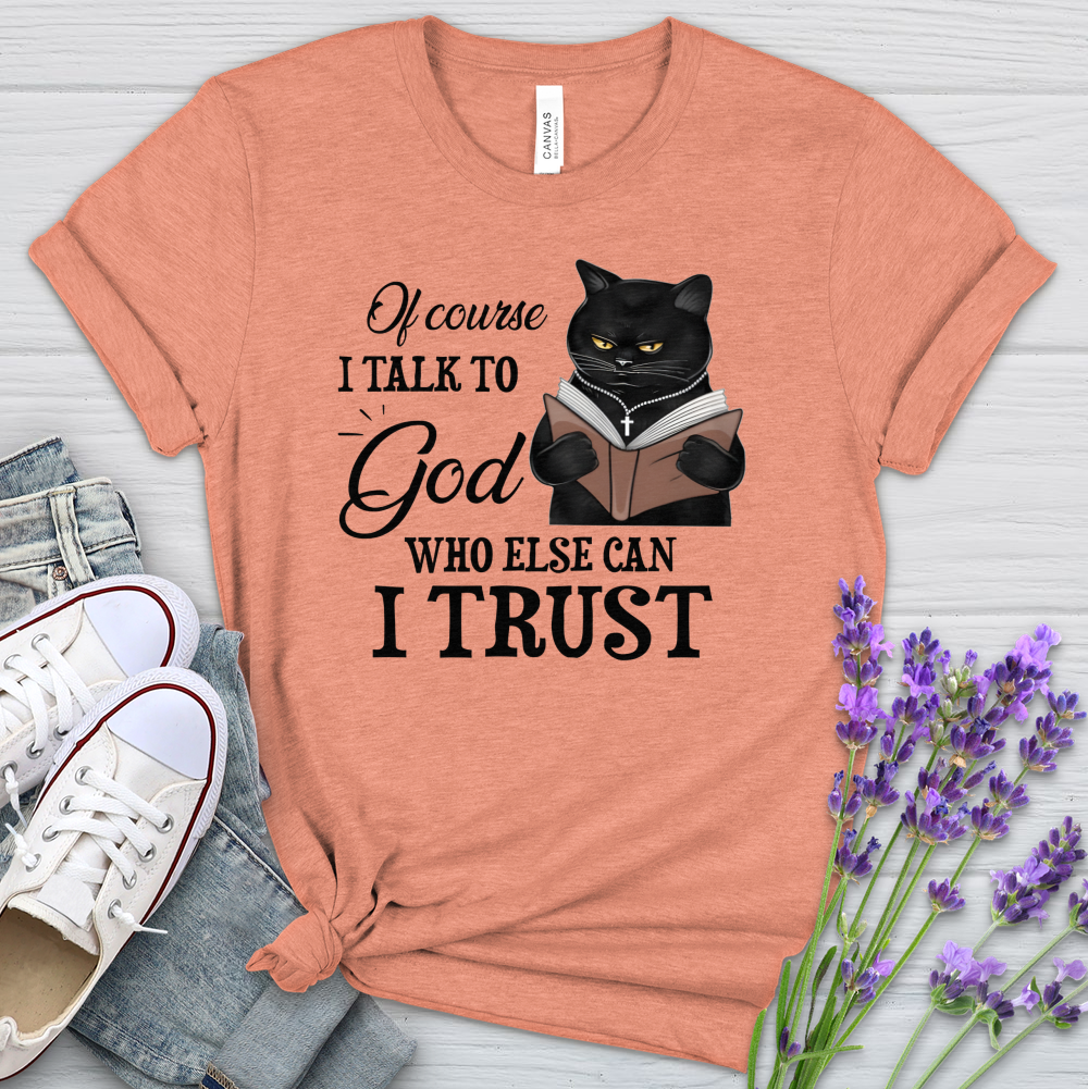 Who Else Can I Trust Cat Heathered Tee