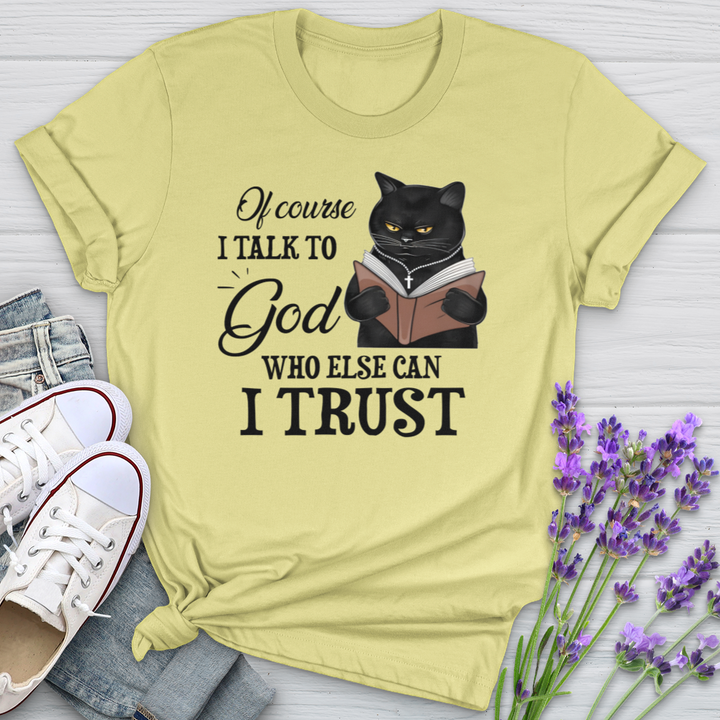 Who Else Can I Trust Cat Softstyle Tee