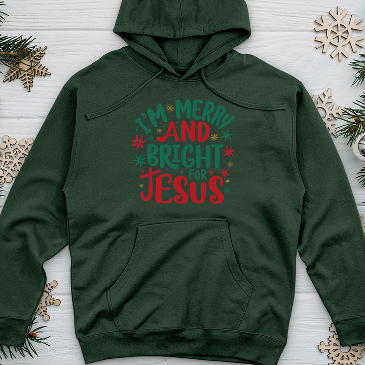 I’m Merry and Bright for Jesus 2 Midweight Hooded Sweatshirt