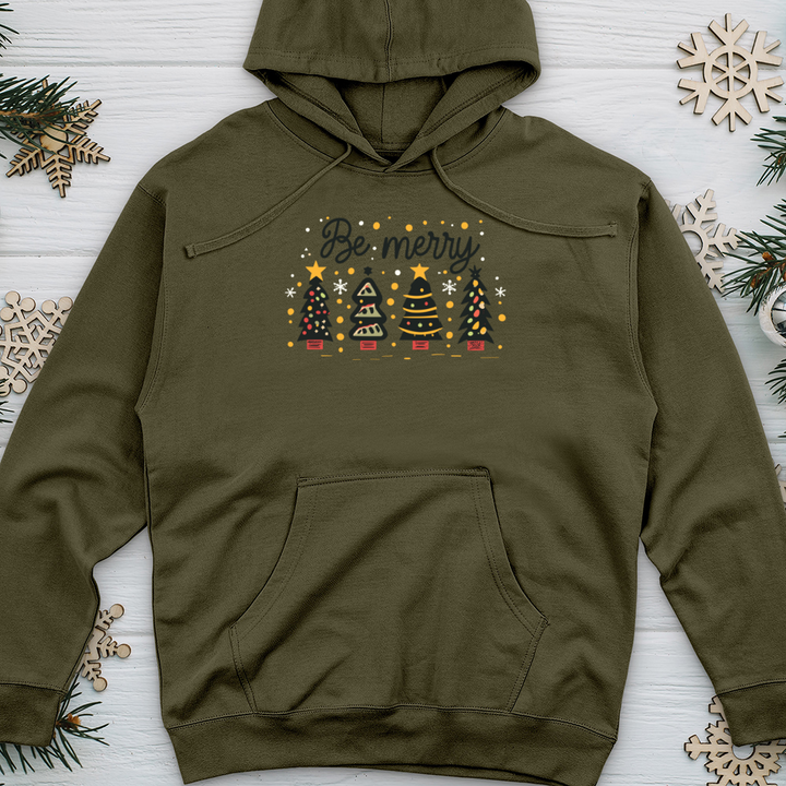 Be Merry Midweight Hooded Sweatshirt