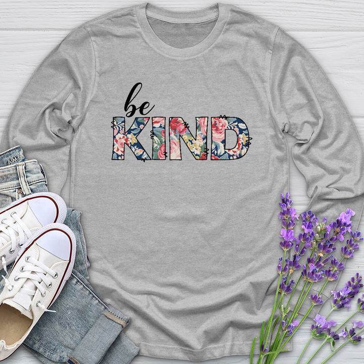 Be Kind Flowers Long Sleeve Tee