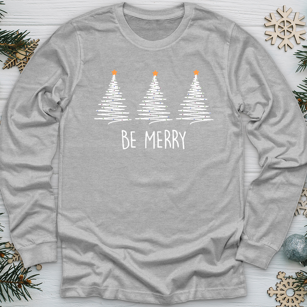 Be Merry Long Sleeve Tee