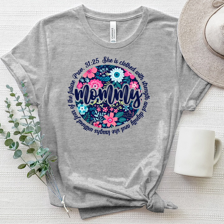 Mommy Proverbs 31 25 Heathered Tee