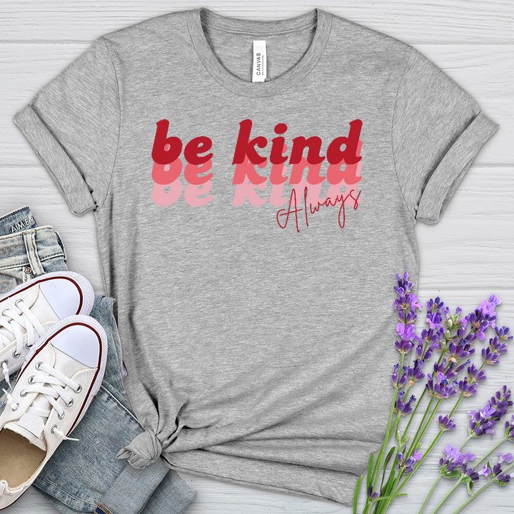 Be Kind Always Retro Heathered Tee