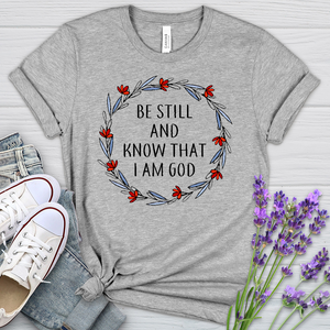 Be Still & Know Heathered Tee