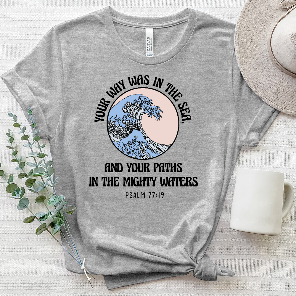 Your Way, Your Path Psalm 77 19 Heathered Tee