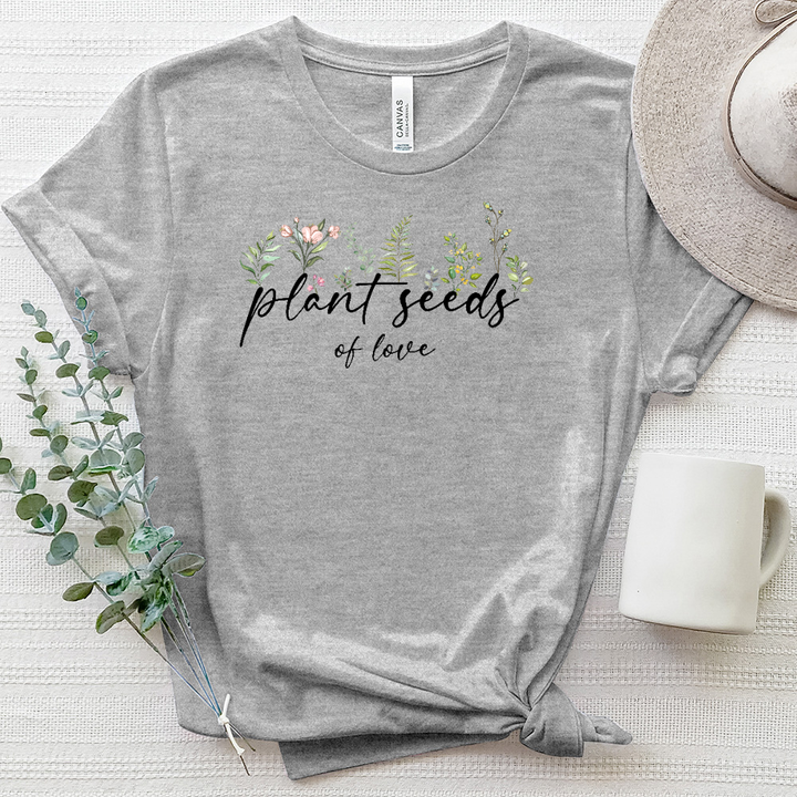 Plant Seeds of Love Heathered Tee