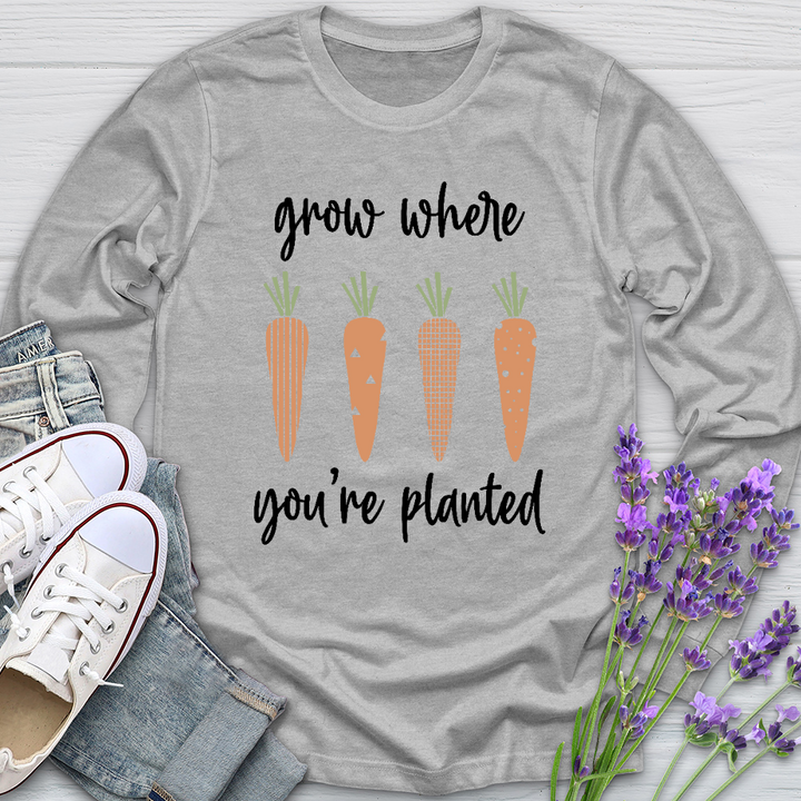 Grow Where You're Planted Carrots Long Sleeve Tee