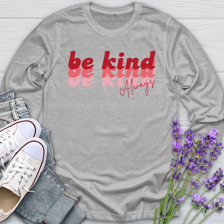 Be Kind Always Retro Long Sleeve Tee