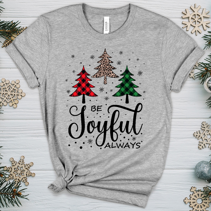 Be Joyful Always Heathered Tee