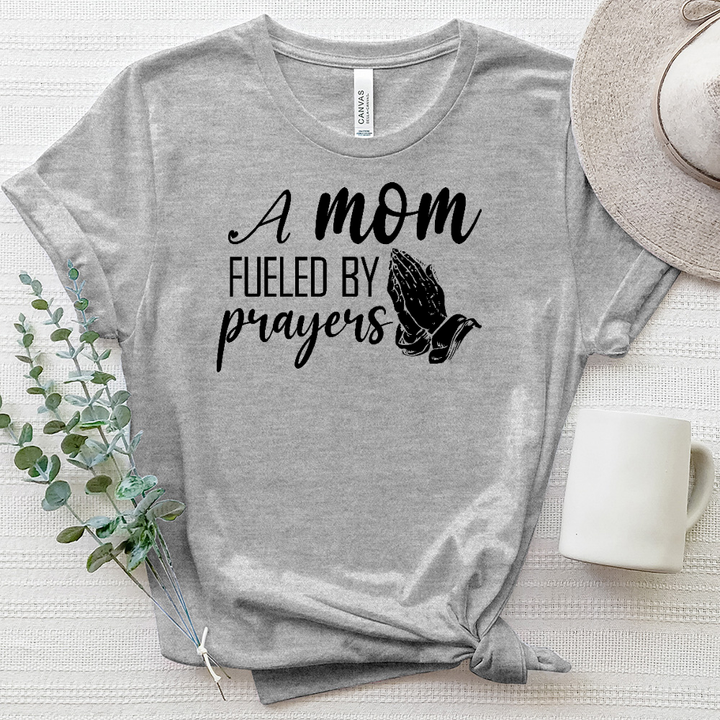 A Mom Fueled By Prayer Heathered Tee