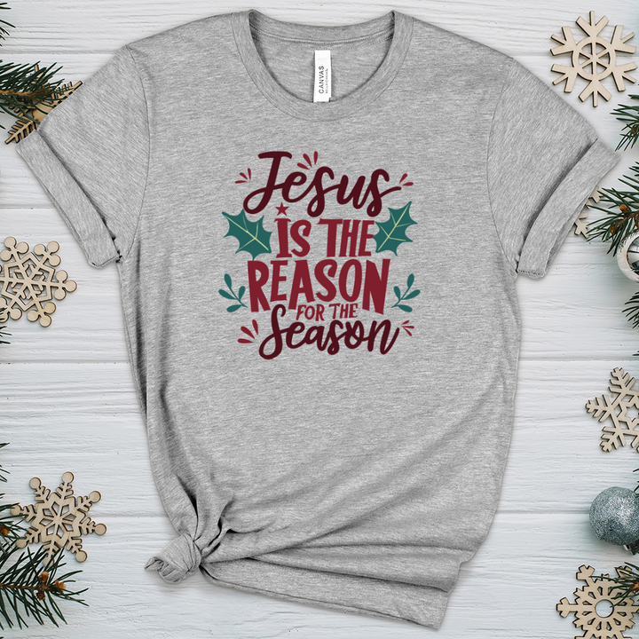 Jesus is the Reason for the Season 2 Heathered Tee