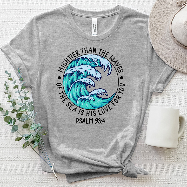 Mighter Than the Waves, His Love for You Tee Heathered Tee