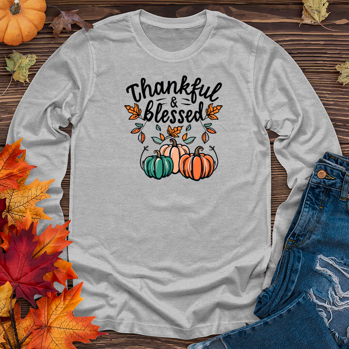 Thankful & Blessed Long Sleeve Tee