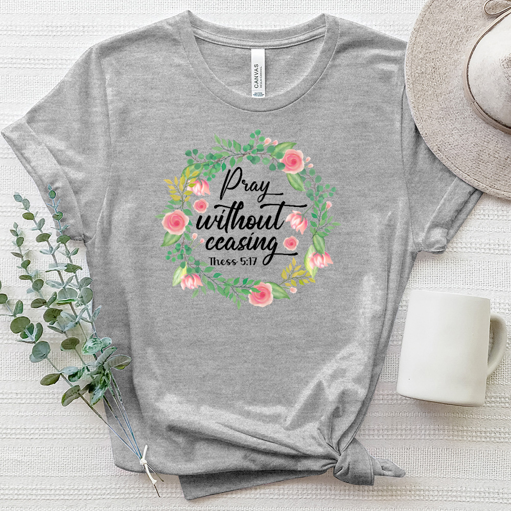 Pray Without Ceasing Flowers Heathered Tee