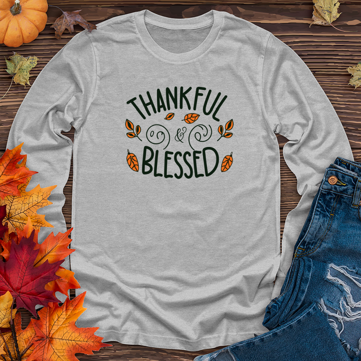 Thankful and blessed Long Sleeve Tee