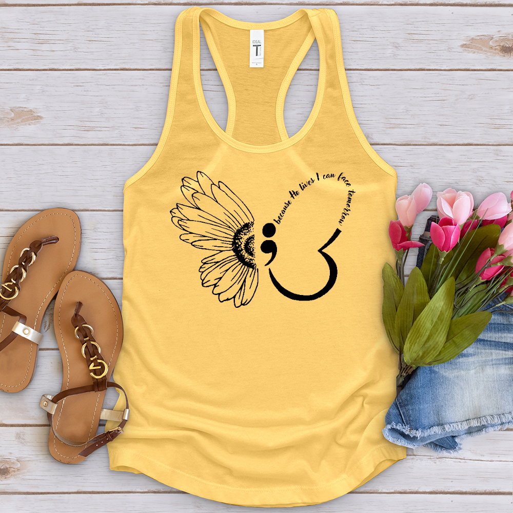 Because He Lives Semicolon Tank Top