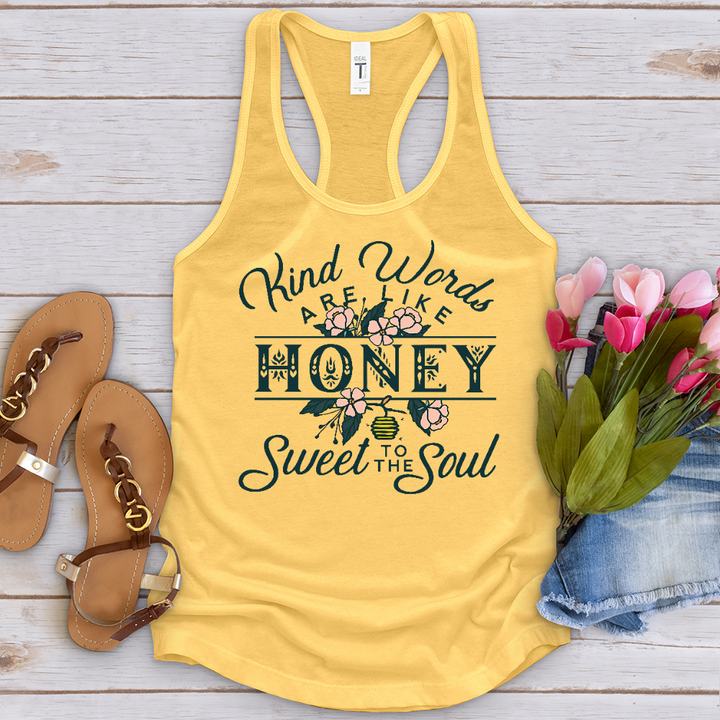 Kind Words Are Like Honey Tank Top