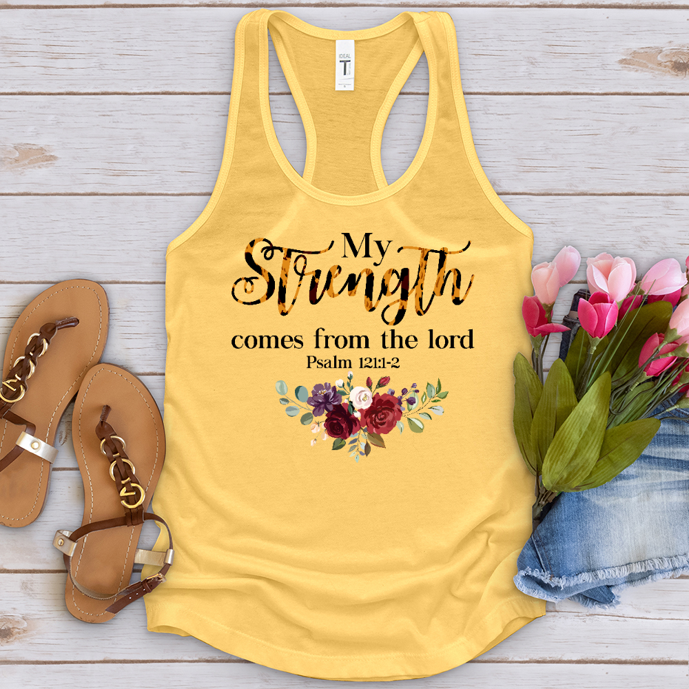 My Strength Comes From The Lord Tank Top