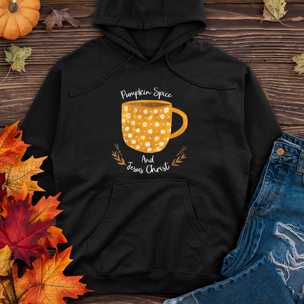 Pumpkin Spice and Jesus Christ   Midweight Hoodie