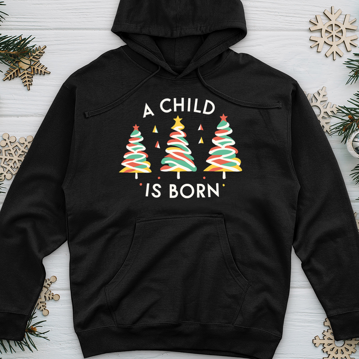 A Child Is Born Trees Midweight Hooded Sweatshirt