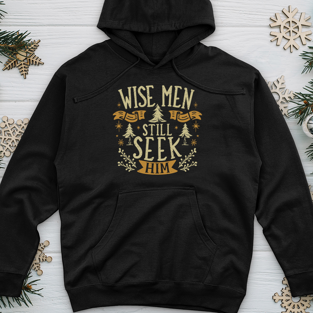 Wise Men Still Seek Him Midweight Hooded Sweatshirt