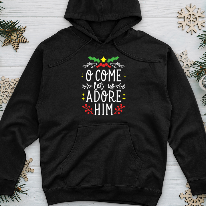 O Come Let Us Adore Him Midweight Hooded Sweatshirt