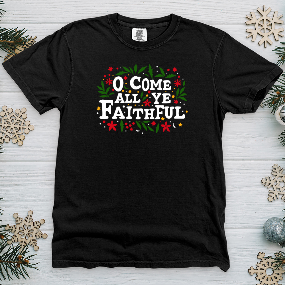 O Come All Ye Faithful Heavy Cotton Comfort Colors Tee