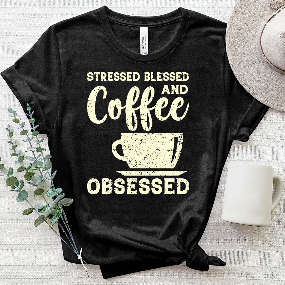 Stressed, Blessed and Coffee Obsessed Heathered Tee