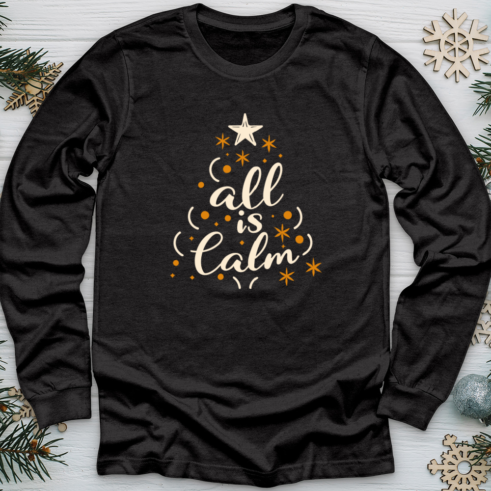 All is calm Long Sleeve Tee