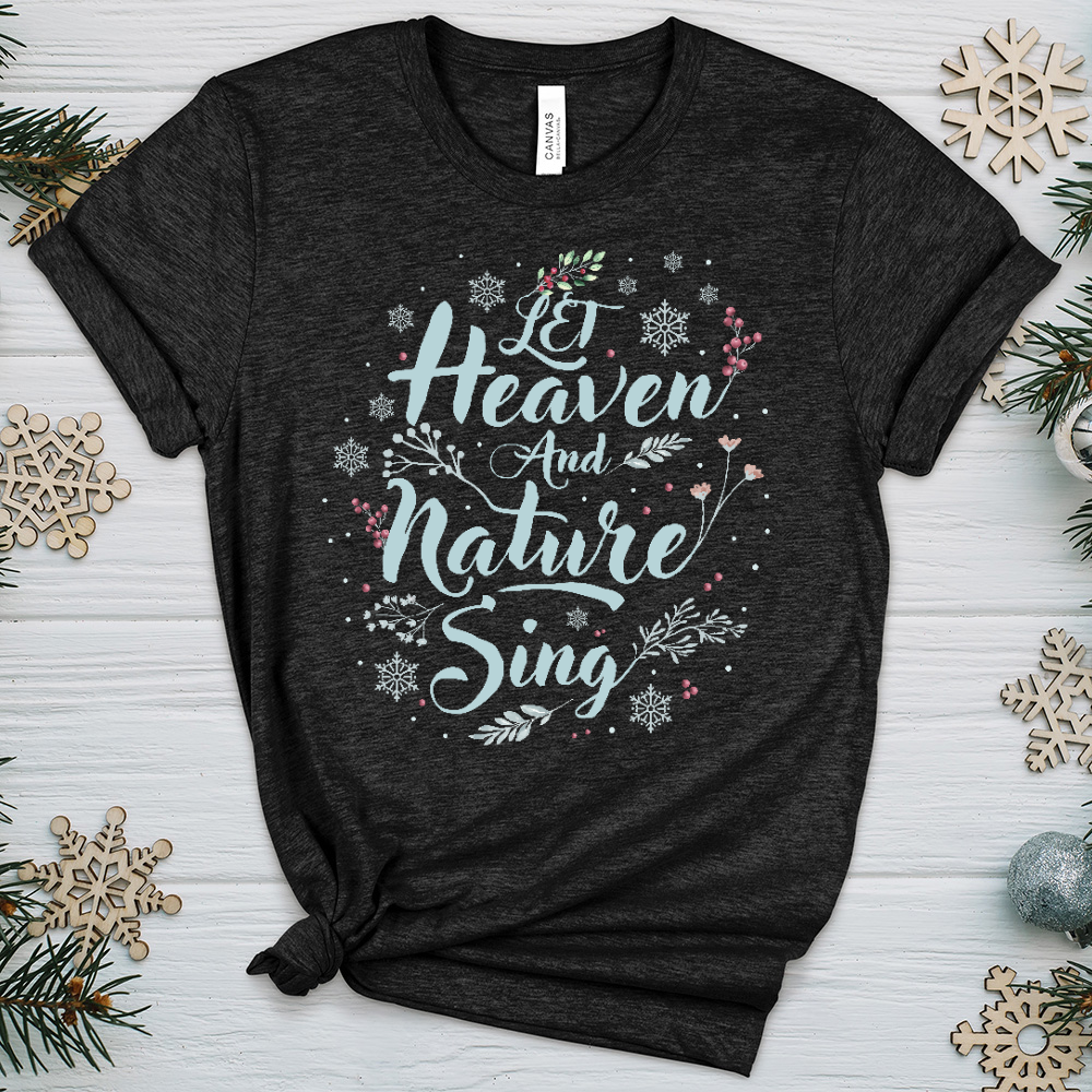 Let Heaven and Nature Sing Heathered Tee