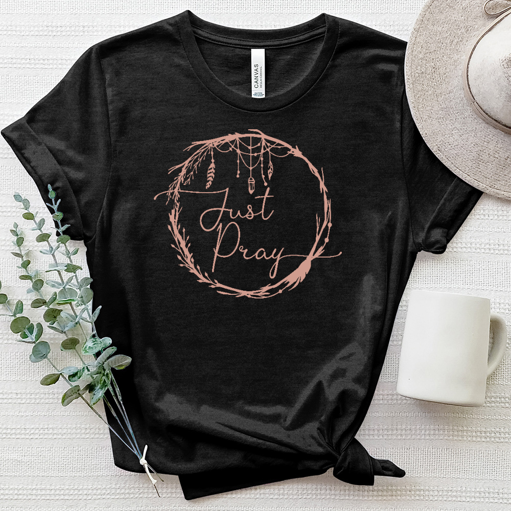 Just Pray Heathered Tee