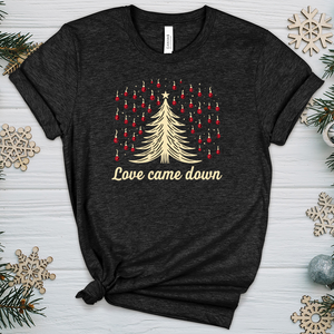 Love Came Down Heathered Tee