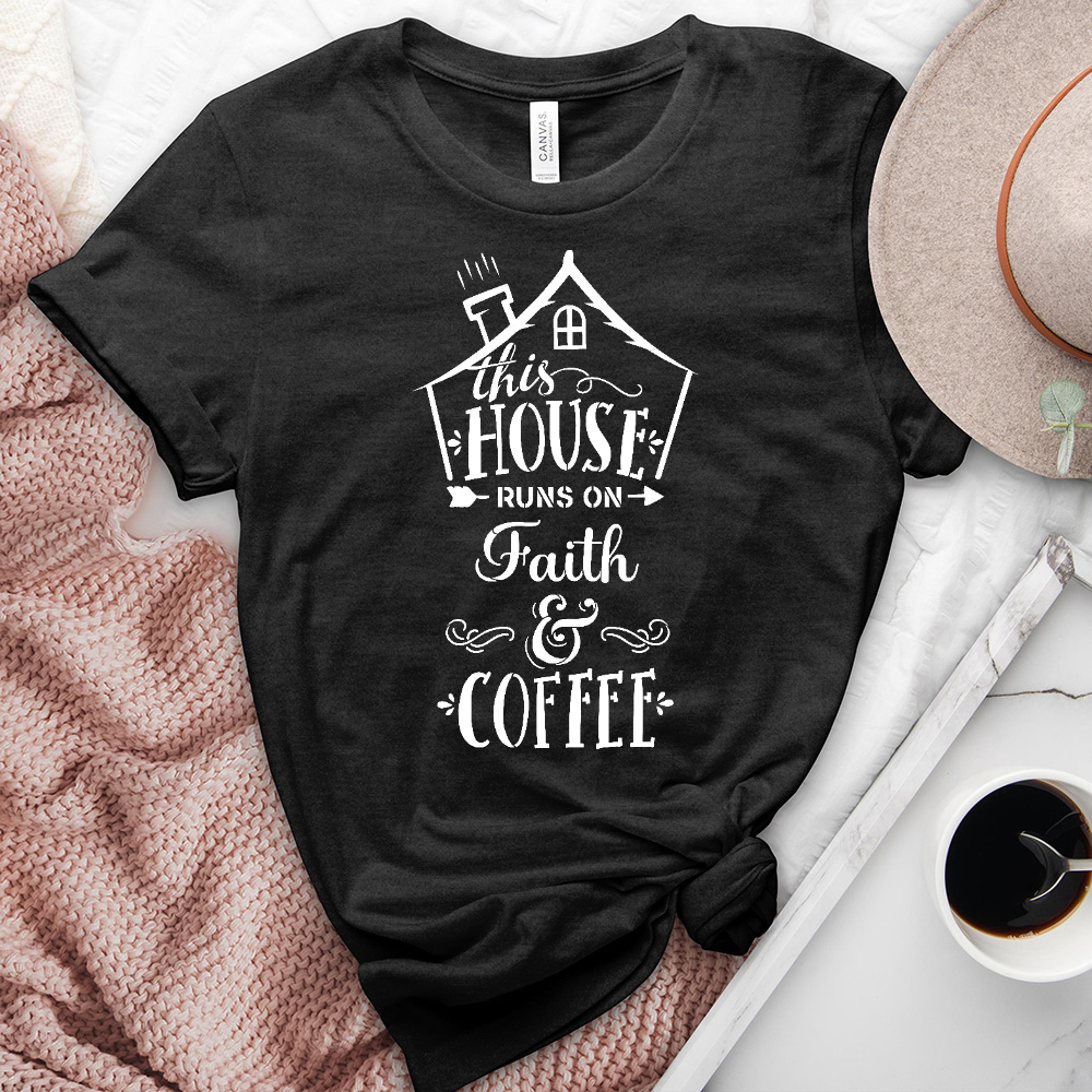 This House Runs On Faith Heathered Tee