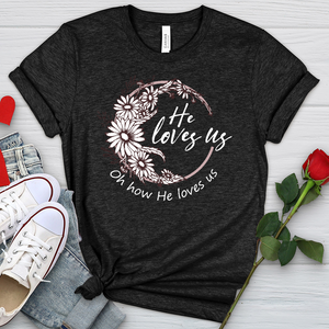 Oh How He Loves Us Heathered Tee