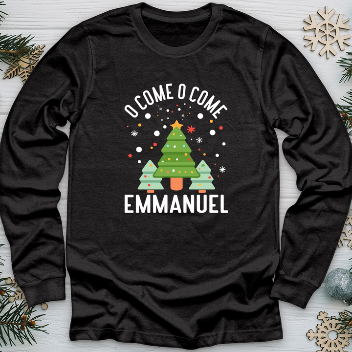 O Come o Come Emmanuel Long Sleeve Tee