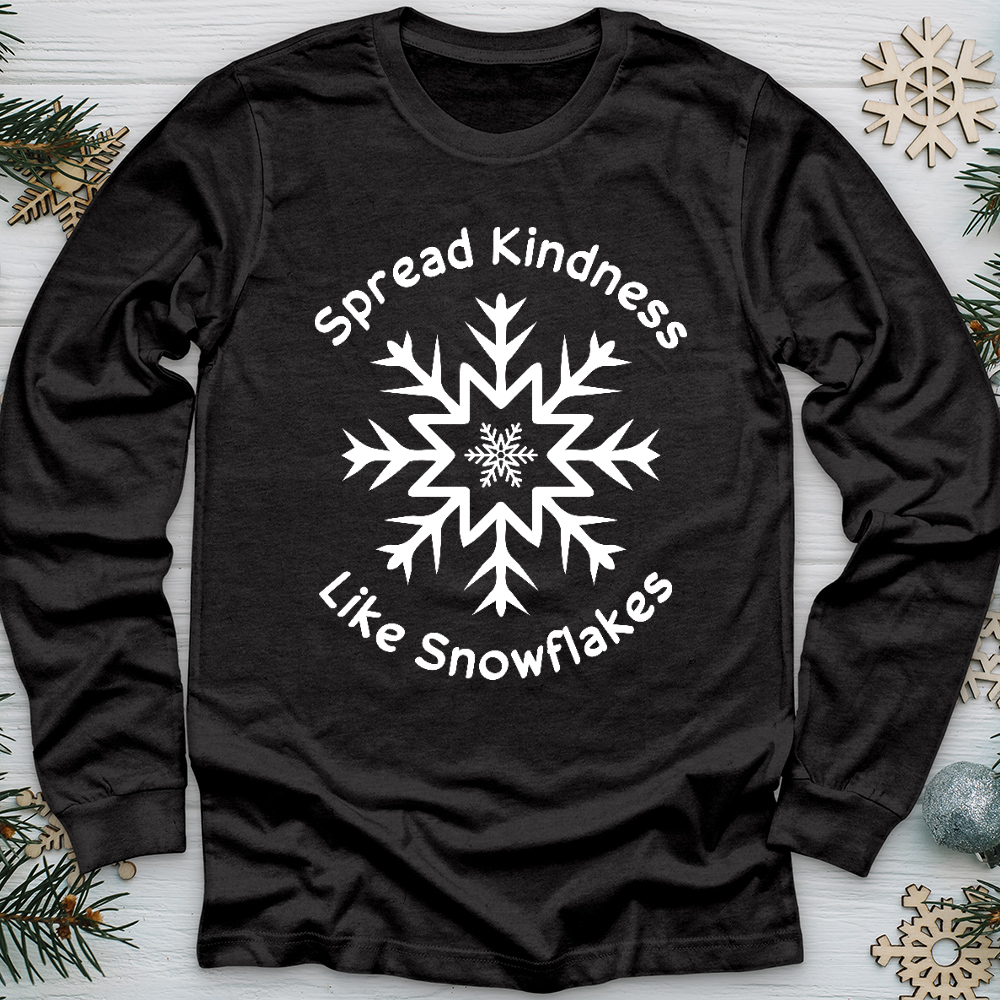 Spread Kindness Like Snowflakes Long Sleeve Tee