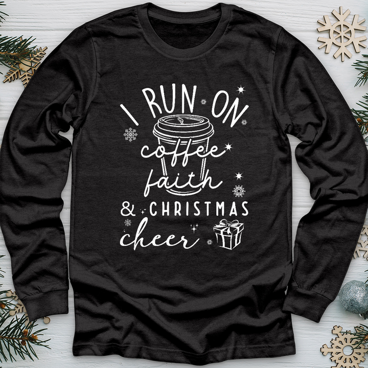 Coffee, Faith, Christmas Cheer Long Sleeve Tee