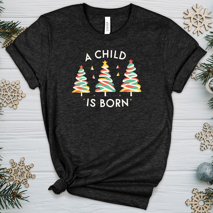 A Child Is Born Trees Heathered Tee