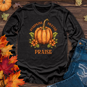 Pumpkins Prayer & Praise Long Sleeve Tee