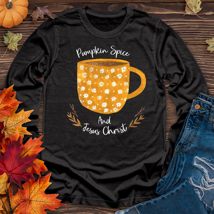 Pumpkin Spice and Jesus Christ Long Sleeve Tee