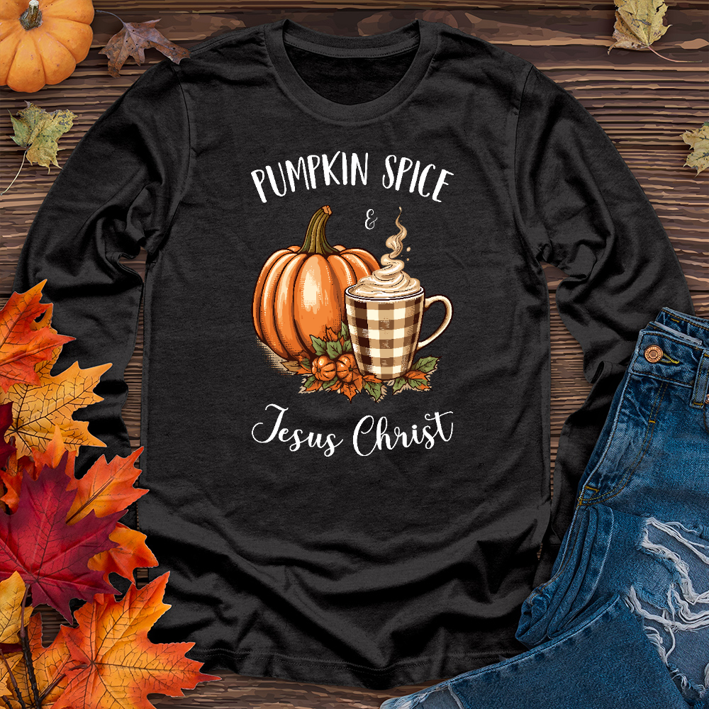 Pumpkin Spice & Jesus Long Sleeve Tee