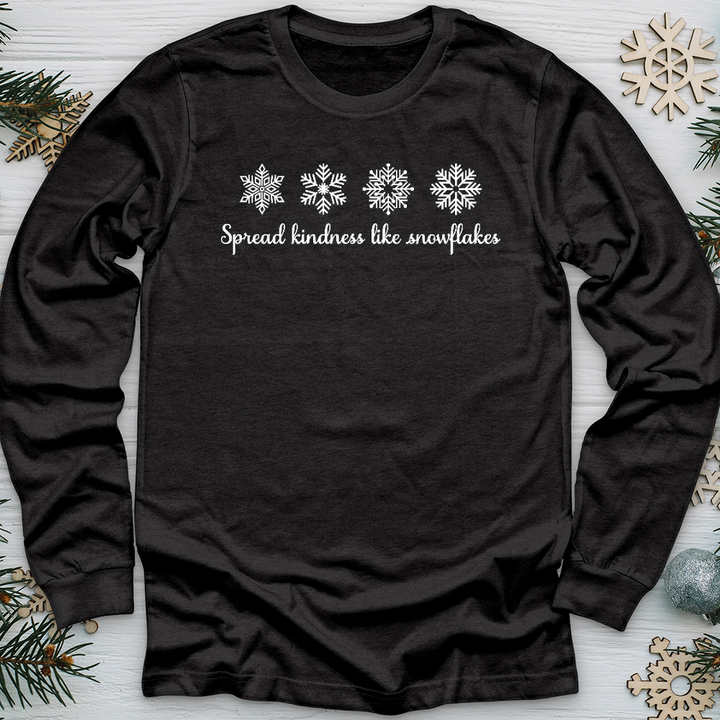 Spread Kindness Like Snowflakes Long Sleeve Tee