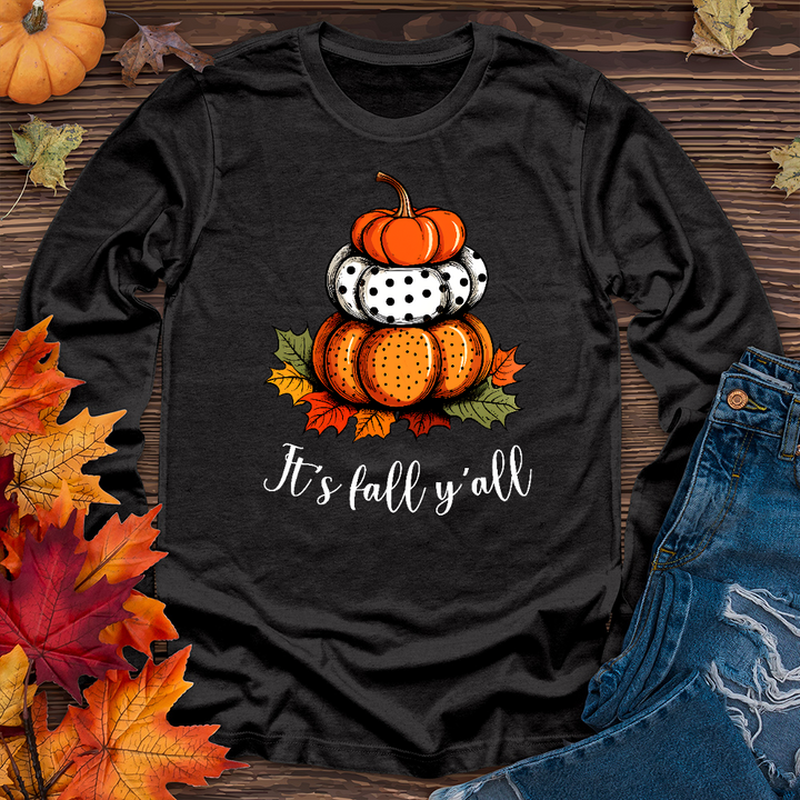 It's Fall Y'all Stacked Pumpkins Long Sleeve Tee