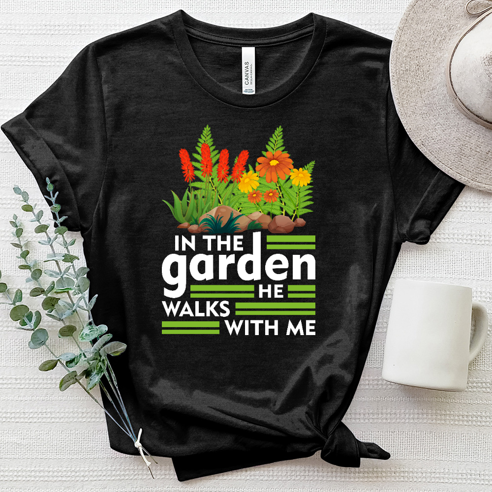 In The Garden He Walks With Me Heathered Tee