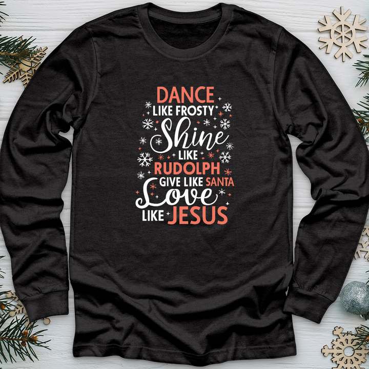 Dance Like Frosty Long Sleeve Tee