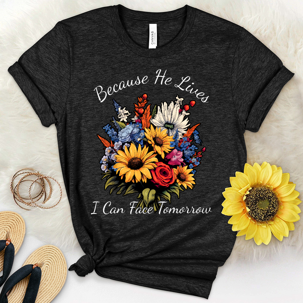 Because He Lives I can Face Tomorrow Wildflower Heathered Tee