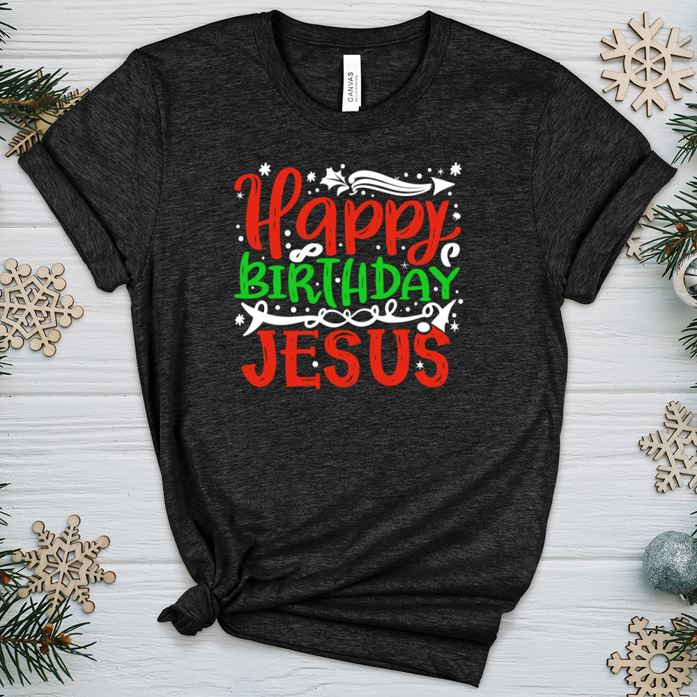 Happy Birthday Jesus Heathered Tee