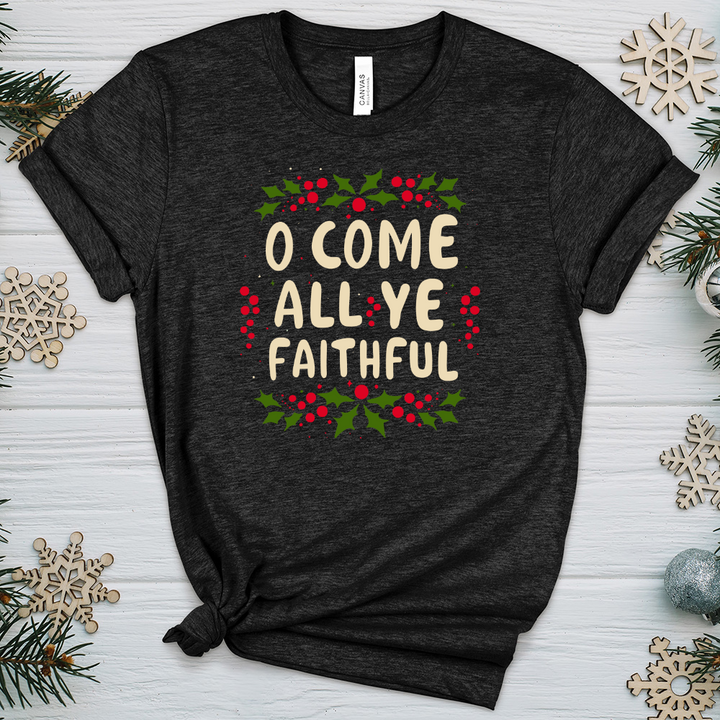 O Come All Ye Faithful Heathered Tee