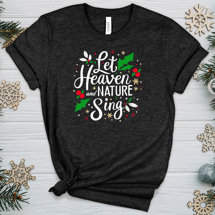 Let Heaven and Nature Sing Heathered Tee